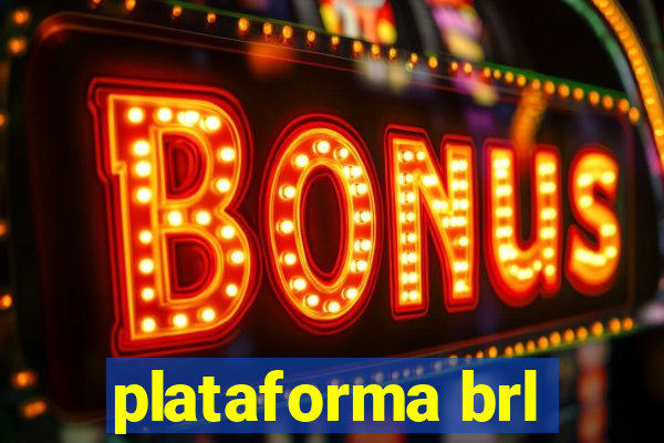 plataforma brl