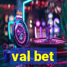 val bet