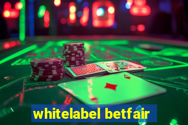 whitelabel betfair