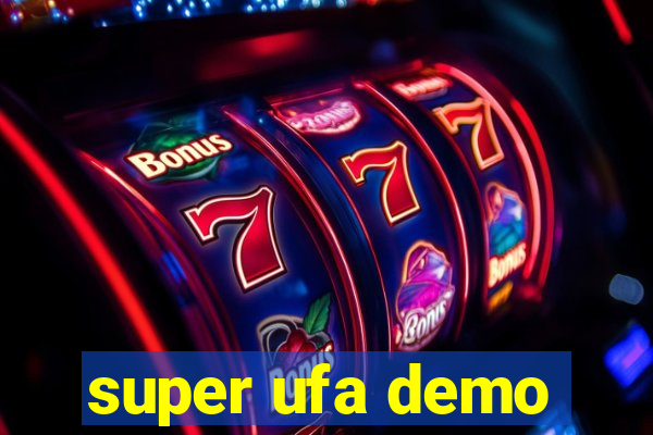 super ufa demo