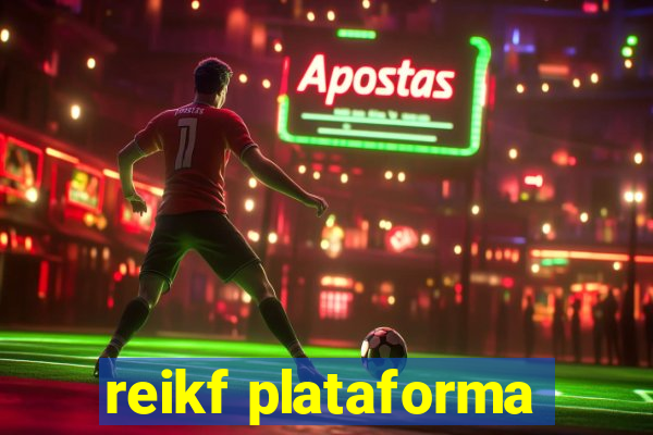 reikf plataforma