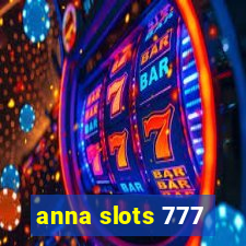 anna slots 777