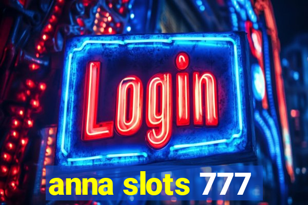 anna slots 777