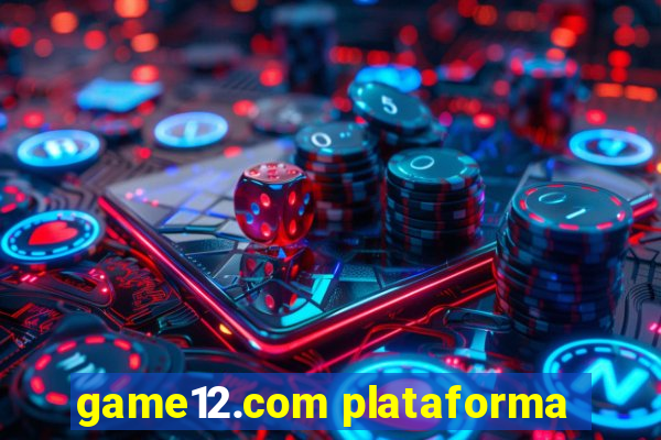 game12.com plataforma