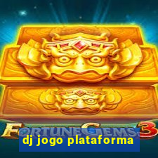 dj jogo plataforma