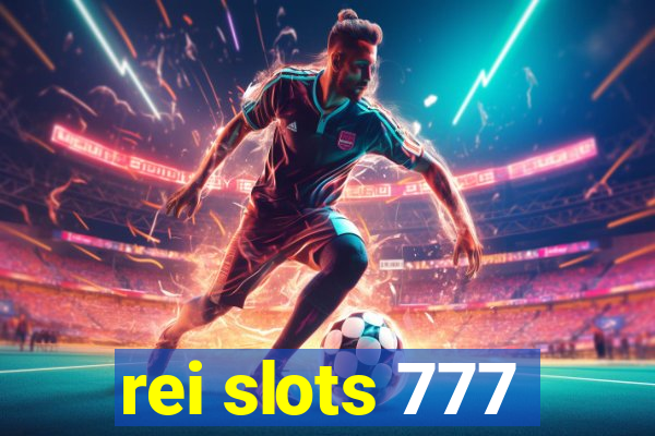 rei slots 777