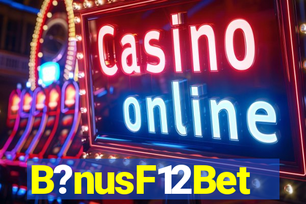 B?nusF12Bet