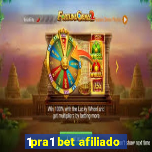 1pra1 bet afiliado