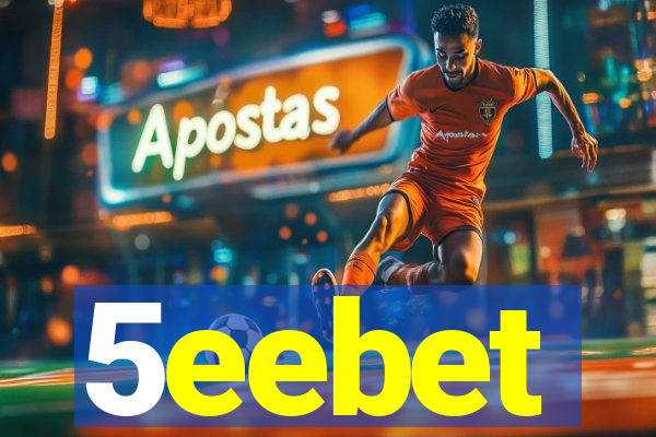 5eebet