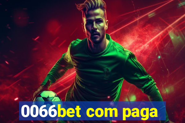 0066bet com paga