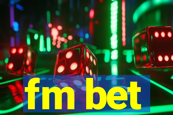 fm bet