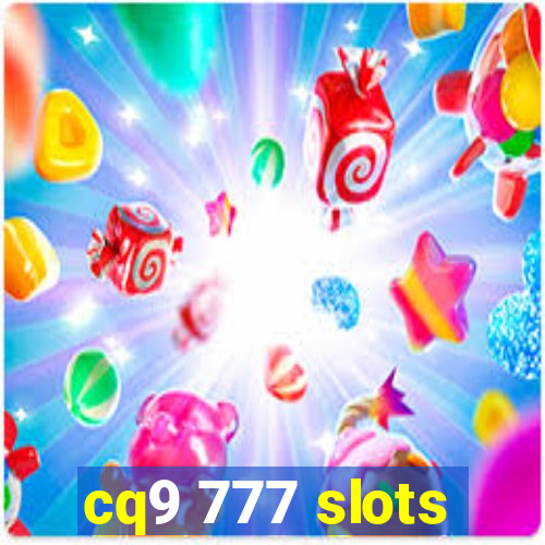 cq9 777 slots