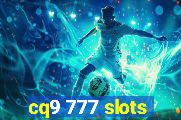 cq9 777 slots