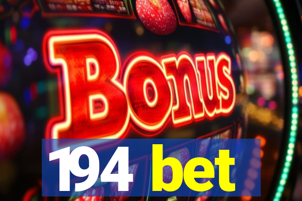 194 bet