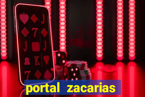 portal zacarias maior de 18