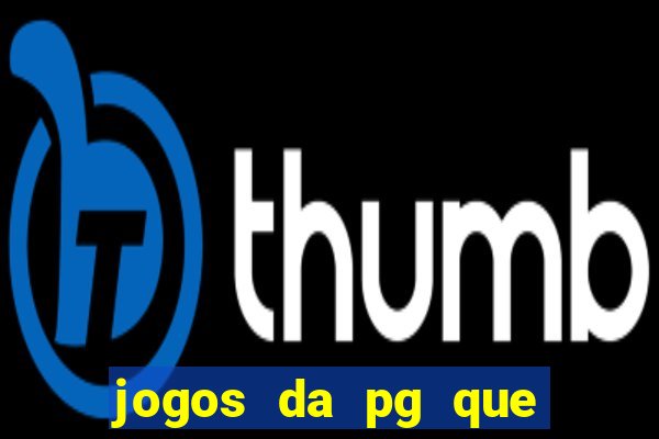 jogos da pg que estao pagando