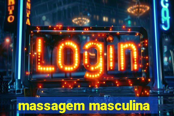 massagem masculina