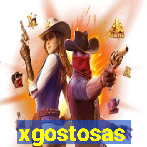 xgostosas