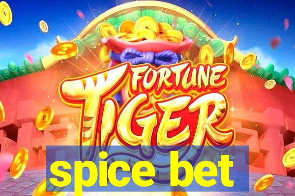 spice bet