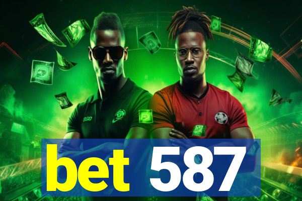 bet 587