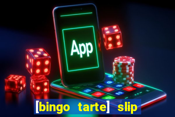 [bingo tarte] slip & stop 1988 part 1