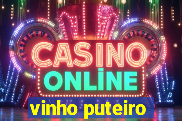 vinho puteiro