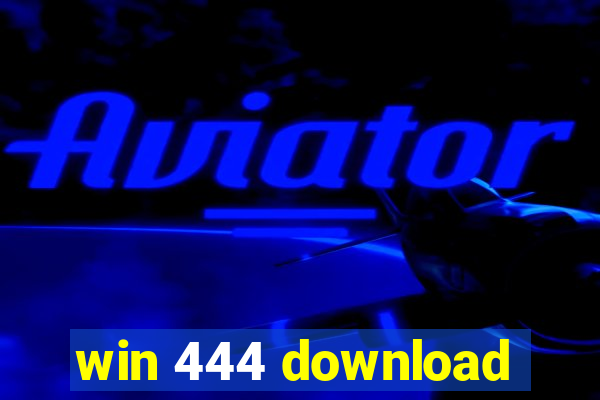 win 444 download