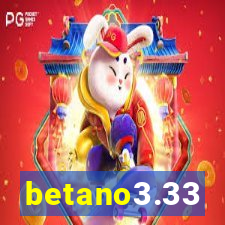 betano3.33