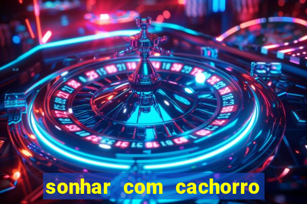 sonhar com cachorro cruzando jogo do bicho