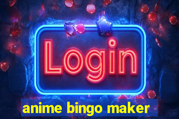 anime bingo maker