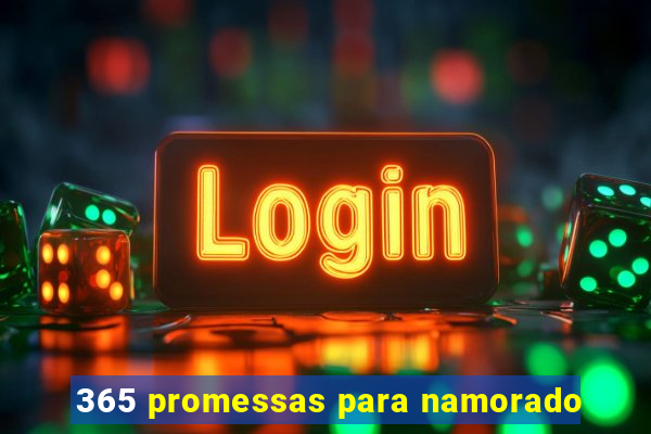 365 promessas para namorado