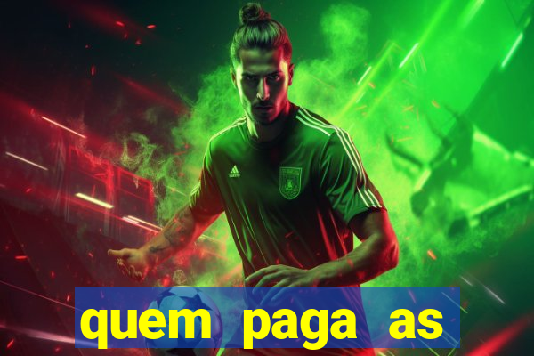 quem paga as passagens dos times de futebol
