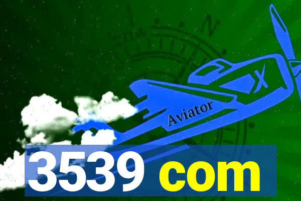 3539 com