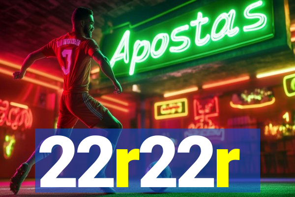 22r22r