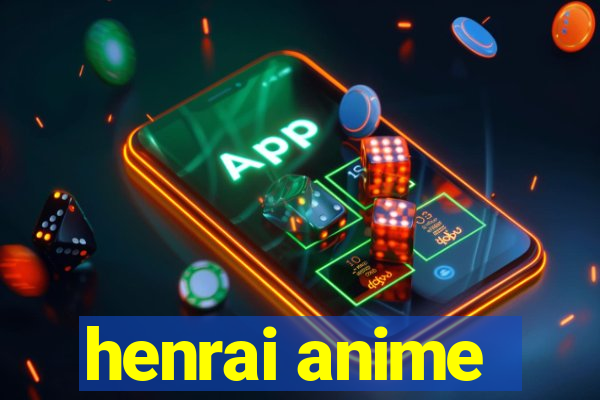 henrai anime