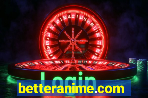 betteranime.com