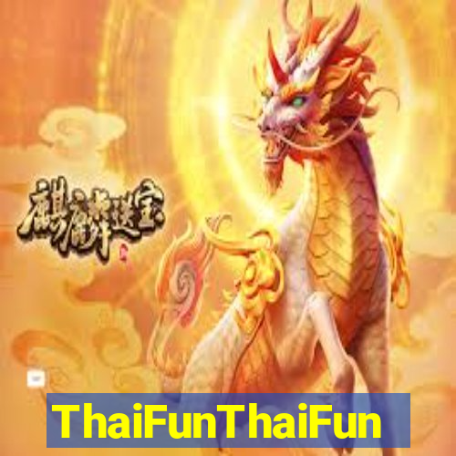 ThaiFunThaiFun