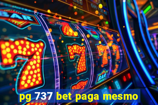 pg 737 bet paga mesmo