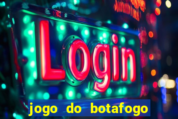 jogo do botafogo ao vivo em hd