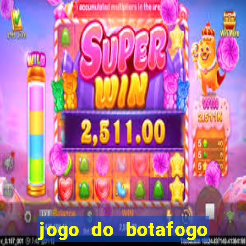 jogo do botafogo ao vivo em hd