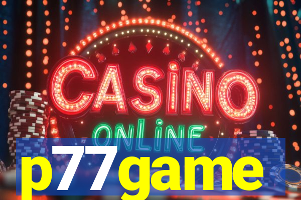p77game