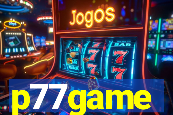 p77game
