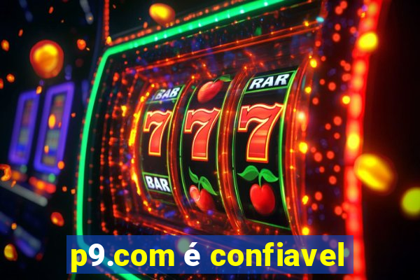 p9.com é confiavel