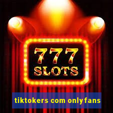 tiktokers com onlyfans