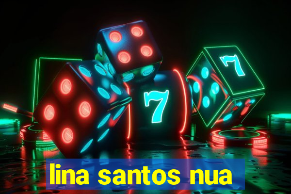 lina santos nua
