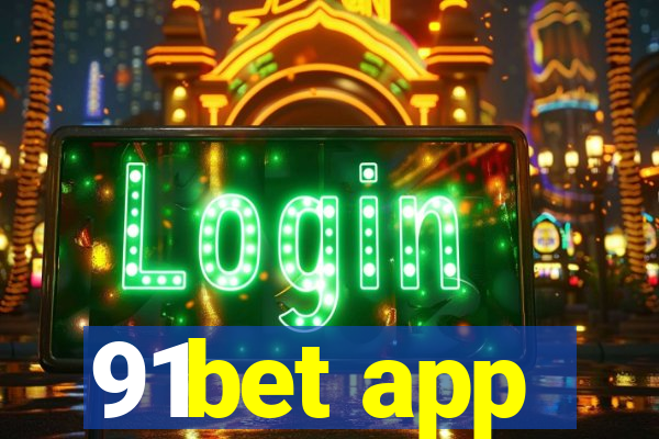 91bet app