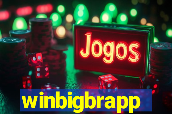 winbigbrapp