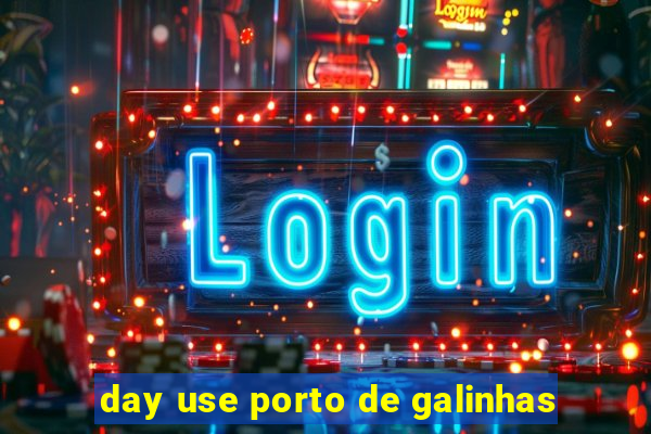day use porto de galinhas