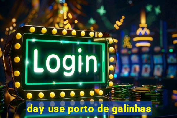 day use porto de galinhas