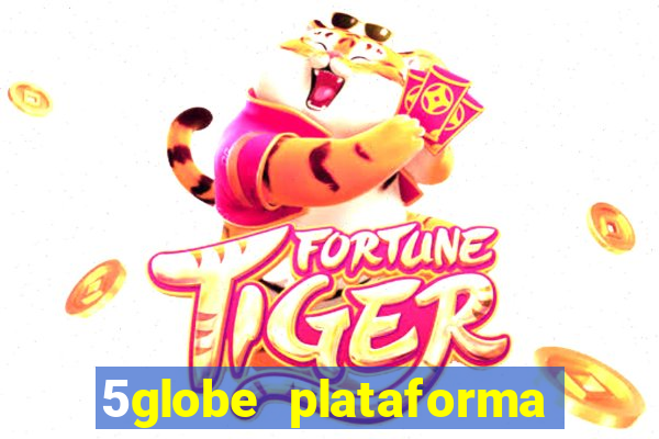 5globe plataforma de jogos